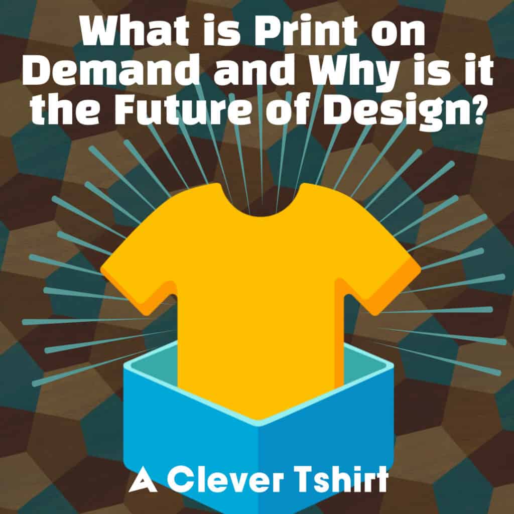 What is Print on Demand and Why is it the Future of Design?